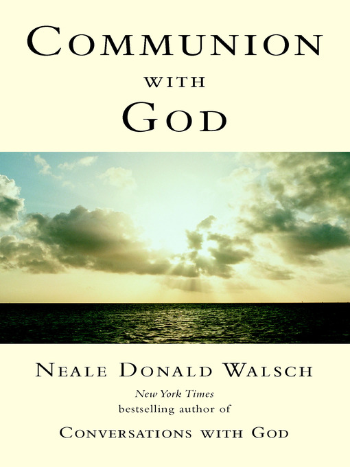 Title details for Communion with God by Neale Donald Walsch - Available
